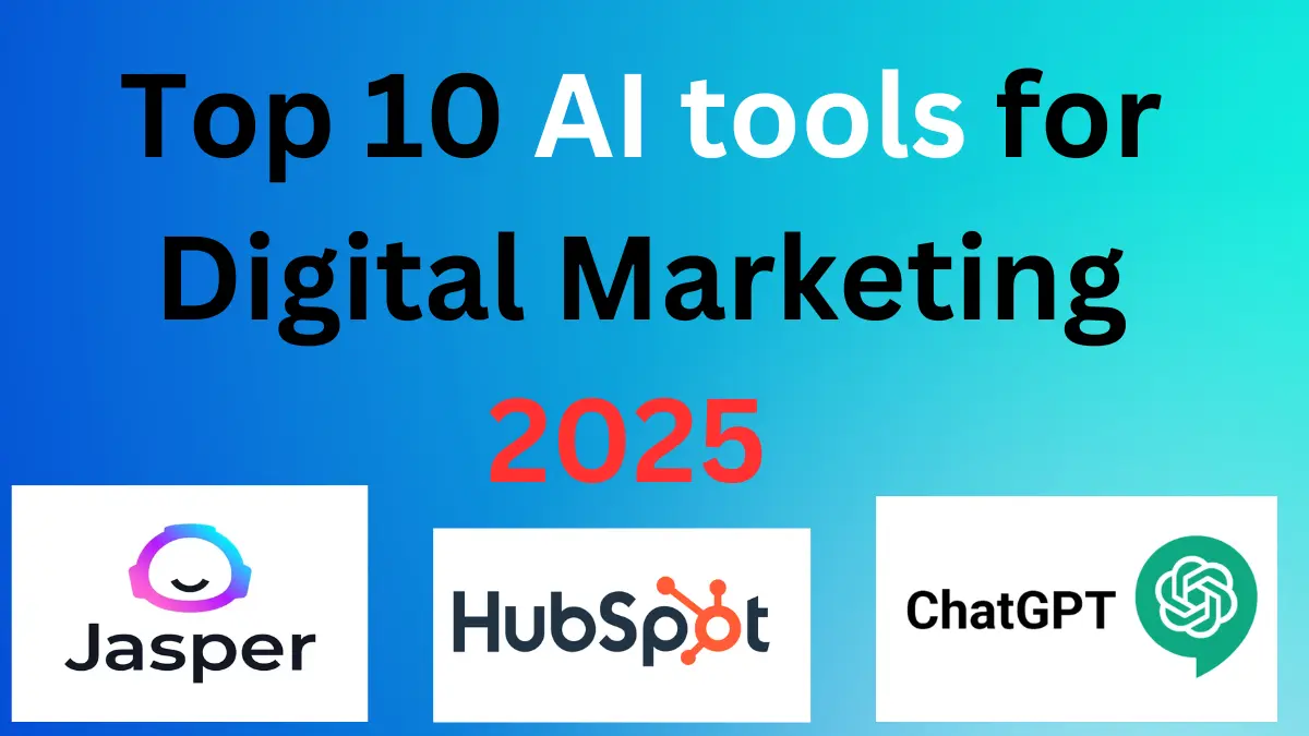 Top 10 Ai tools for digital marketing 2025