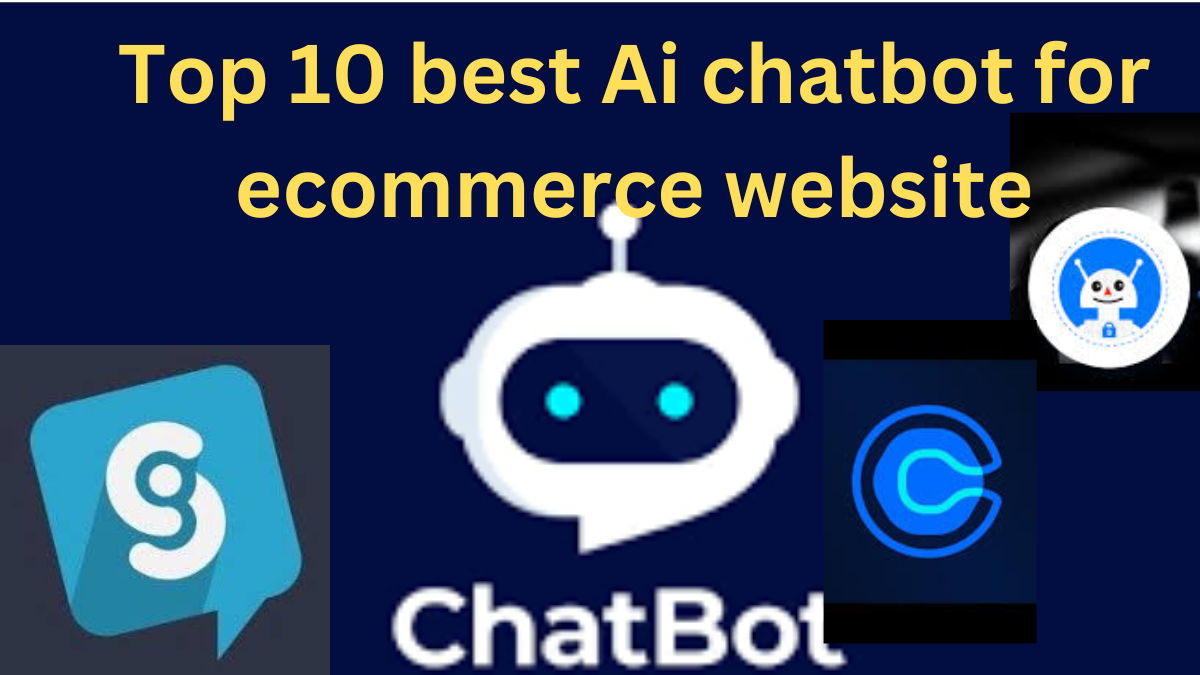 Top 10 best Ai chatbot for ecommerce website