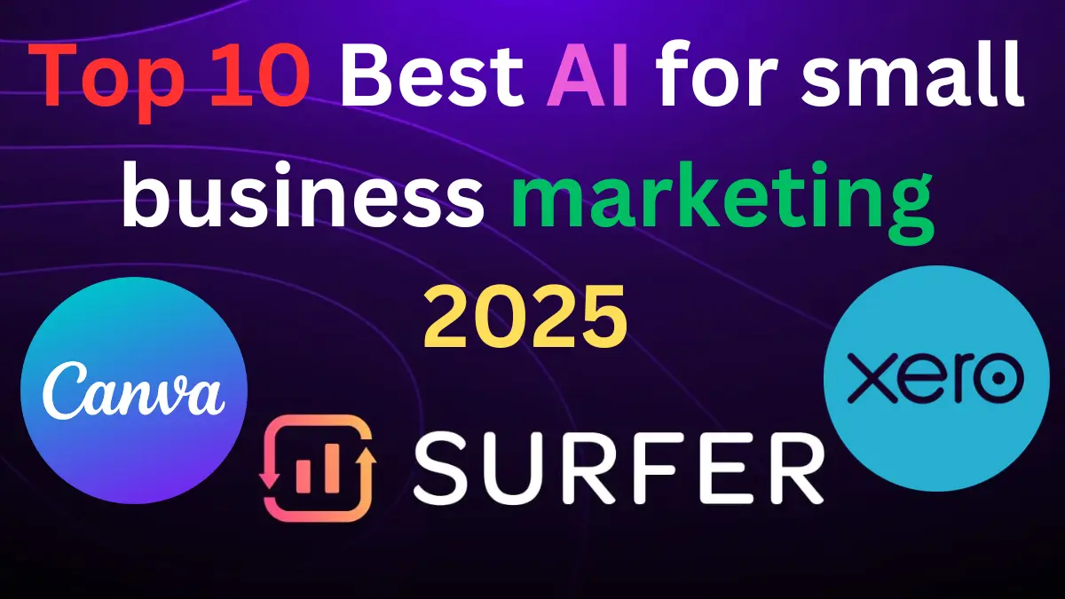 Top 10 Best AI for small business marketing 2025