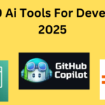 Top 10 Ai Tools For Developers 2025