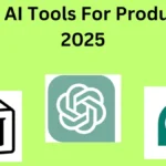 Top 10 AI Tools For Productivity 2025