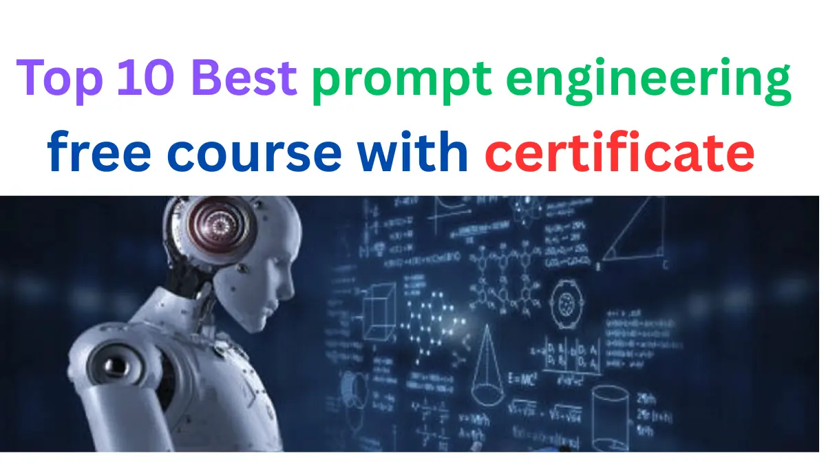 Top 10 Best prompt engineering free course with certificate